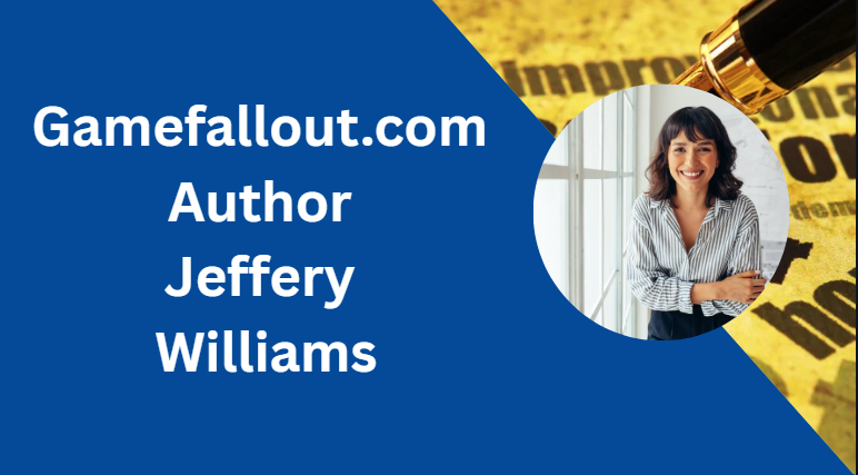 gamefallout.com author jeffery williams