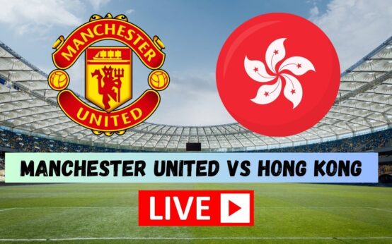hong kong national football team vs manchester united f.c. lineups