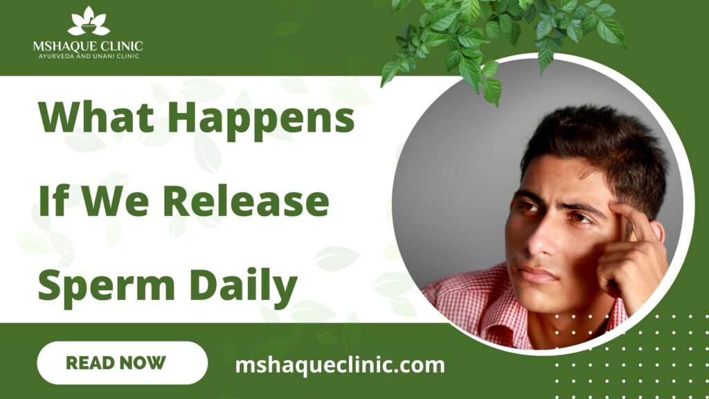 what happens if we release sperm daily